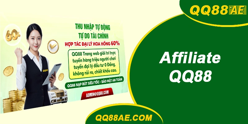 Tổng quan chương trình đối tác affiliate QQ88
