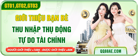 QQ88 15 Giới thiệu bạn bè QQ88 thu nhập thụ động tự do tài chính